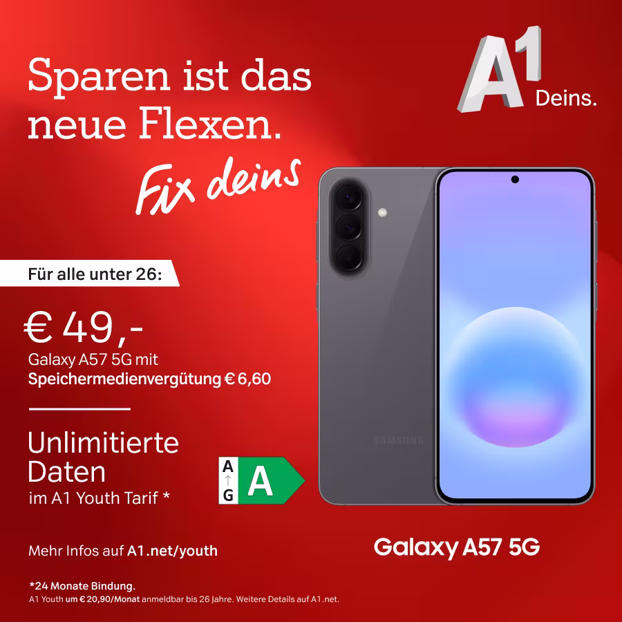 Tarifgrafik von A1 mit folgendem Text: "Sparen ist das neue Flexen. Fix deins. F&uuml;r alle unter 26: 49&euro;. Galaxy A57 5G mit Speichermedienverg&uuml;tung 6.60&euro;. Unlimitierte Daten im A1 Youth Tarif."