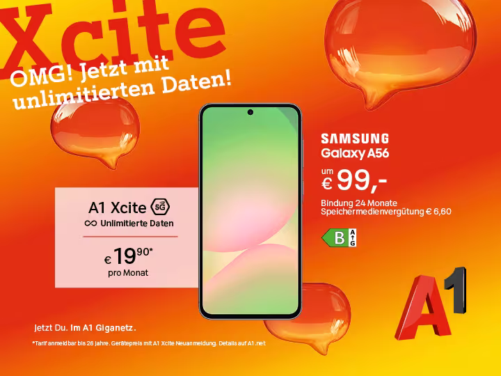 Tarifgrafik von A1. Ein Samsung Galaxy A56 befindet sich vor einem orange-gelben Hintergrund. Zusätzlich steht folgender Text: "A1 Xcite. OMG! Jetzt mit unlimitierten Daten! A1 Xcite. Unlimitierte Daten. 19,90€ pro Monat. Samsung Galaxy A56 um 99€. Bindung 24 Monate. Speichermedienvergütung 6,60€."