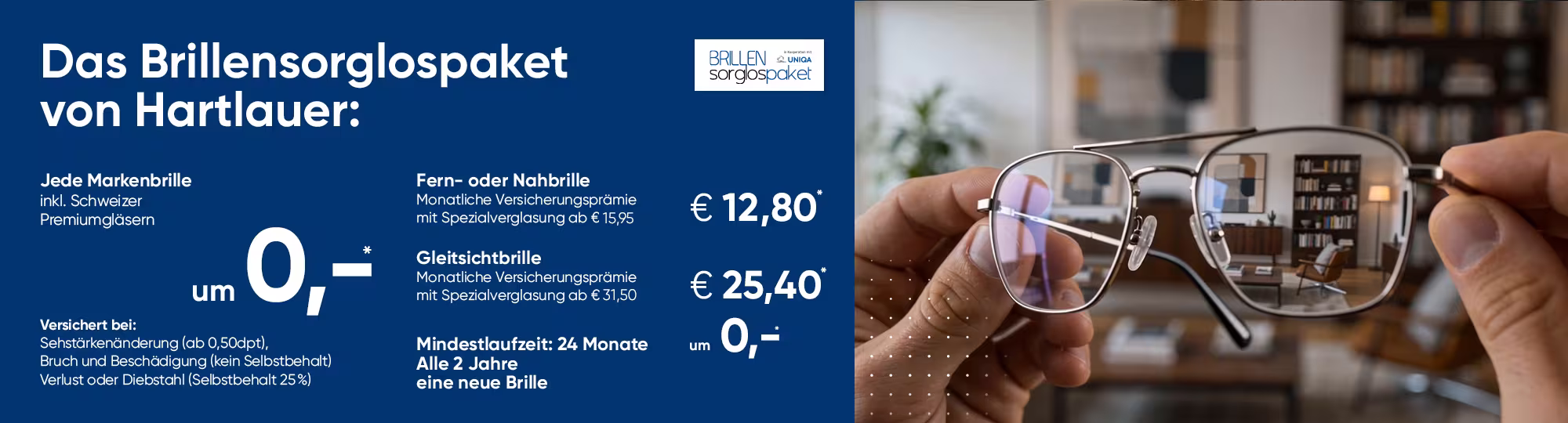 Das Brillensorglospaket. Alle 2 Jahre eine neue Brille um 0&euro;.