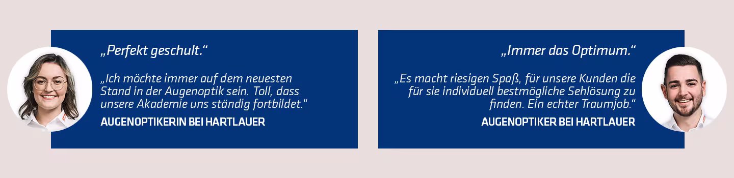 zwei Zitate von zwei Hartlauer Augenoptikern samt Bilder
