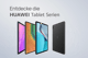 Huawei Markenlounge Tablet Serie