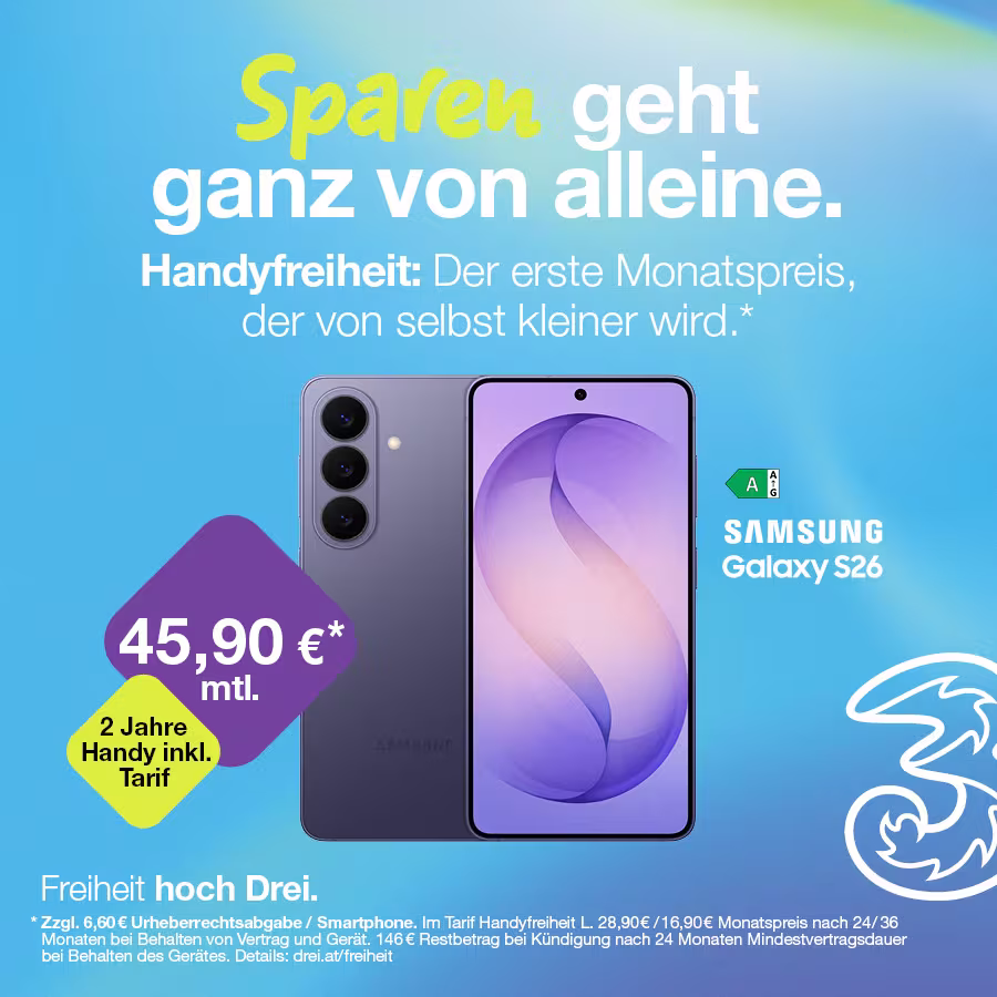 Tarifgrafik von Drei f&uuml;r die Handyfreiheit mit folgendem Text:"Sparen geht ganz von alleine. Handyfreiheit: Der erste Monatsspreis, der von selbst kleiner wird. 45,90&euro; monatlich. 2 Jahre Handy inkl. Tarif. Samsung Galaxy S26."
