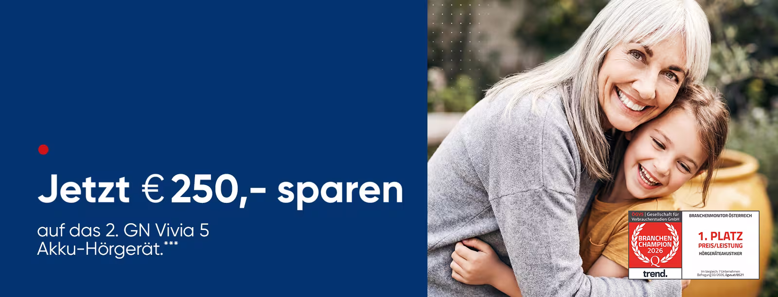 Links: wei&szlig;e Schrift auf blau: "Jetzt &euro; 250,- sparen auf das 2. GN Vivia 5 Akku-H&ouml;rger&auml;t."; rechts: Frau und M&auml;dchen lachend