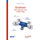 Drohnen Vom Kauf bis zum ersten Flug